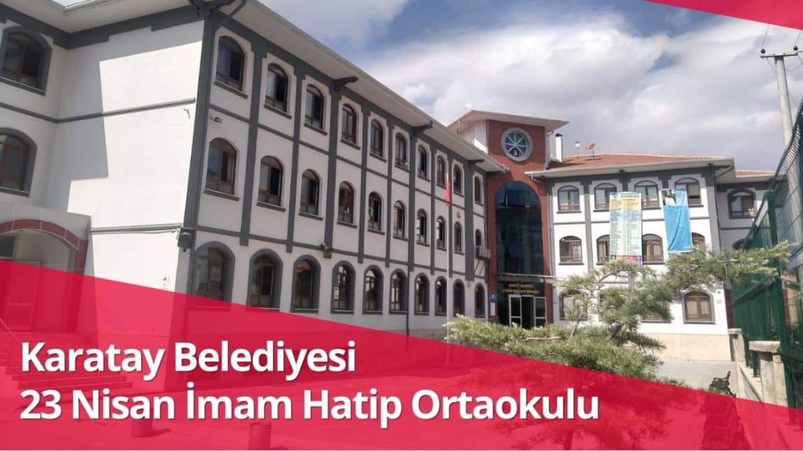 Karatay Belediyesi 23 Nisan İmam Hatip Ortaokulu Fotoğrafı